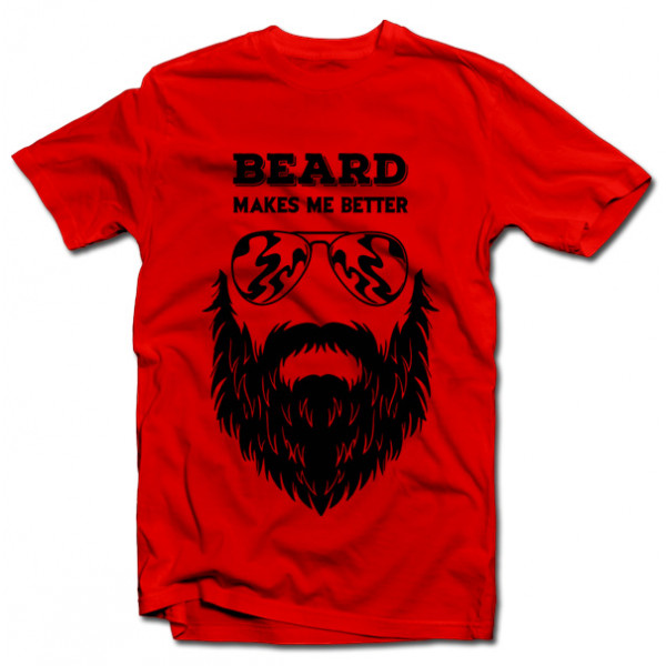 Tricou "Beard makes me better" Tricou "Beard makes me better"