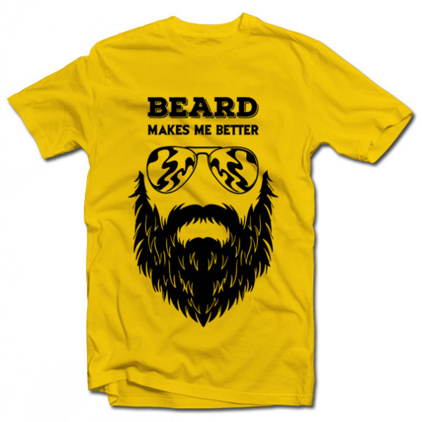 Tricou "Beard makes me better" Tricou "Beard makes me better"