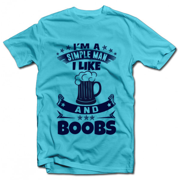 Tricou "I'm A Simple Man"