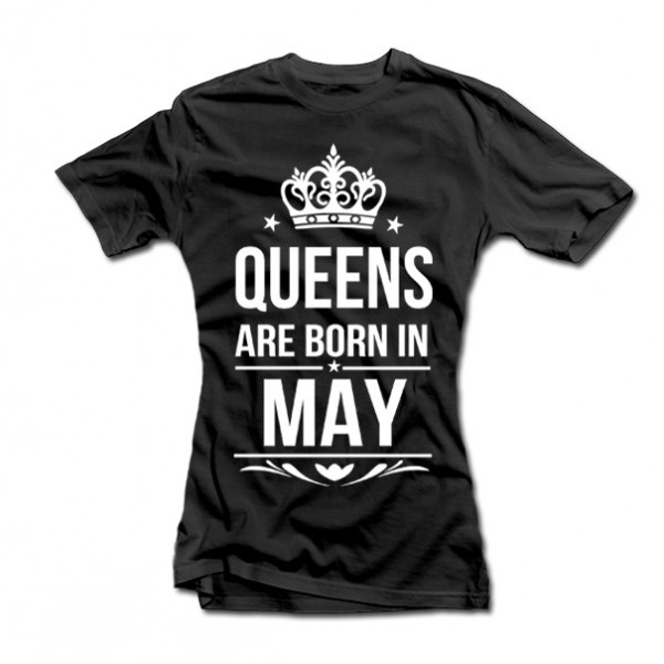 Tricouri pentru femei "Queens are born" cu luna selectată