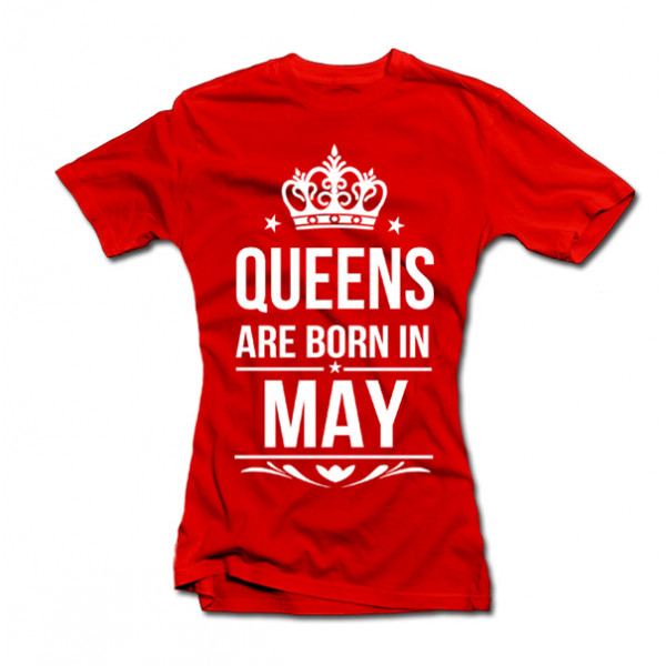 Tricouri pentru femei "Queens are born" cu luna selectată