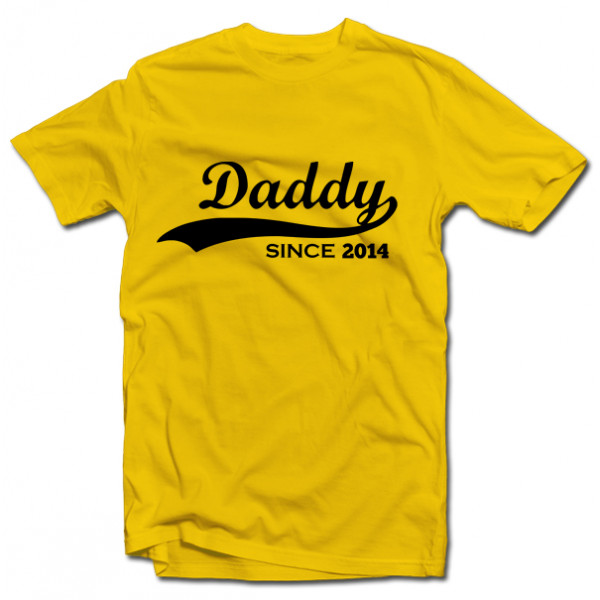 Tricou "Daddy since" cu anul selectat