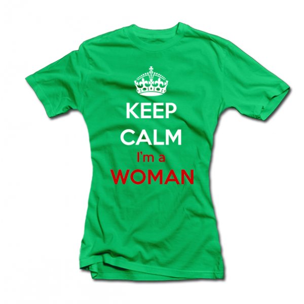 Tricou pentru femei "Keep calm i am a woman"