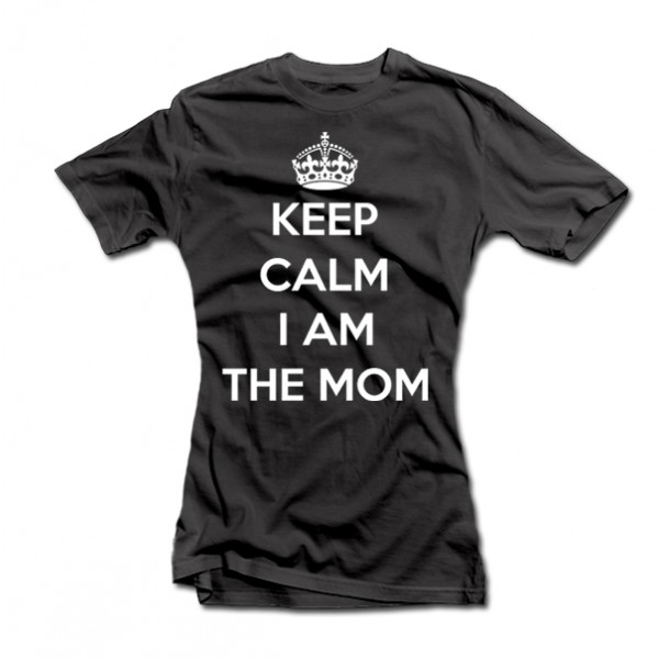 Tricou pentru femei "Keep calm I am the mom" Tricou pentru femei "Keep calm I am the mom"