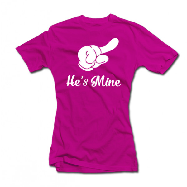 Tricouri pentru femei "He's mine" Tricouri pentru femei "He's mine"