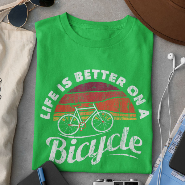 Tricou "Life is better on a bicycle"