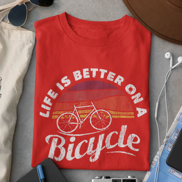 Tricou "Life is better on a bicycle"