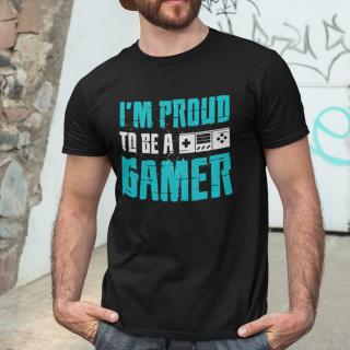 Tricou "I'm proud to be a gamer"
