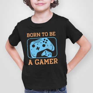 Tricouri pentru copii "Born to be a gamer"