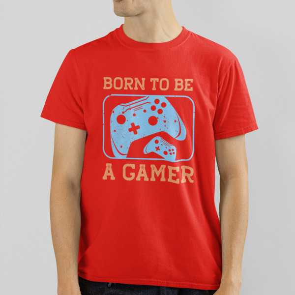 Tricouri "Born to be a gamer"