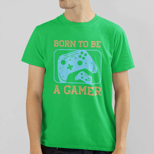 Tricouri "Born to be a gamer"