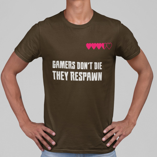 Tricou "Gamers don't die"