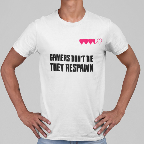 Tricou "Gamers don't die"