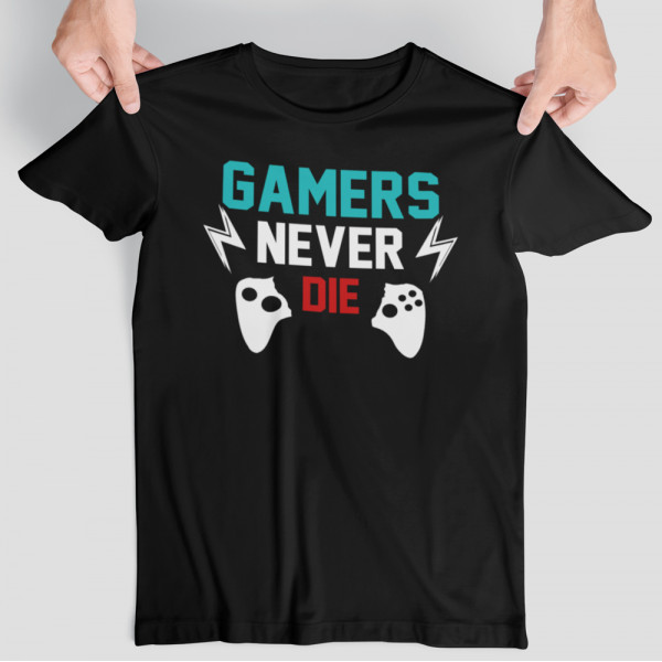 Tricou "Gamers never die"