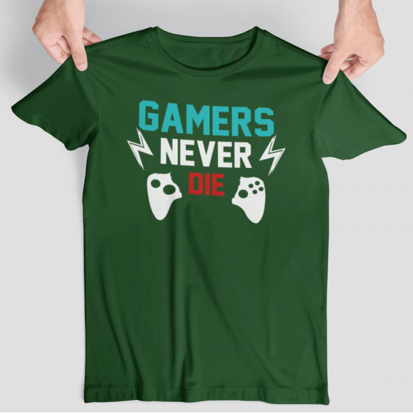 Tricou "Gamers never die"