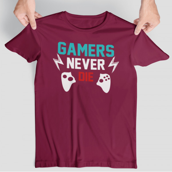 Tricou "Gamers never die"