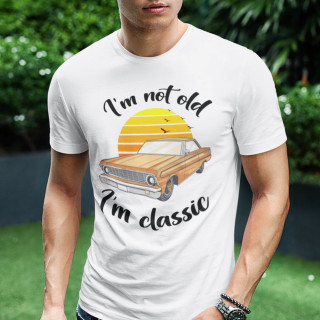 Tricou "I'm not old"
