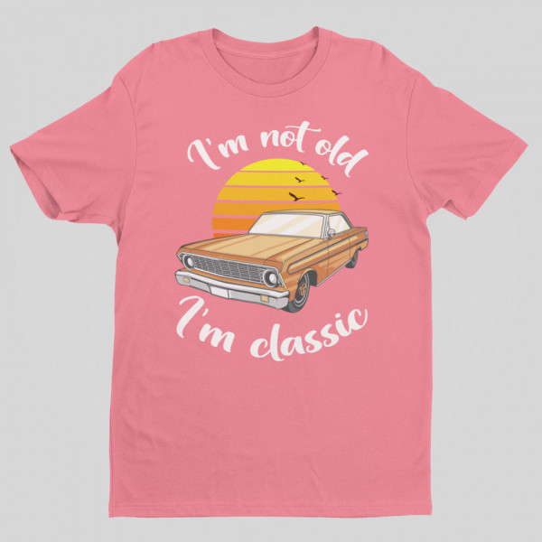 Tricou "I'm not old"