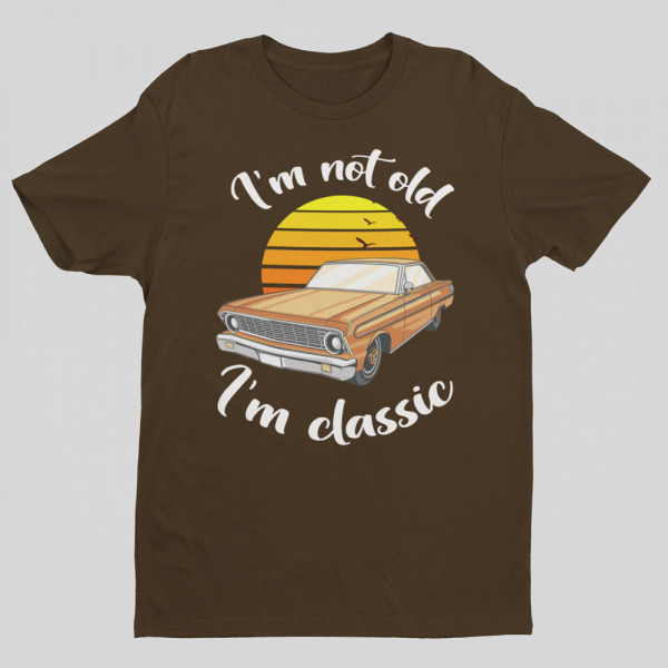 Tricou "I'm not old"