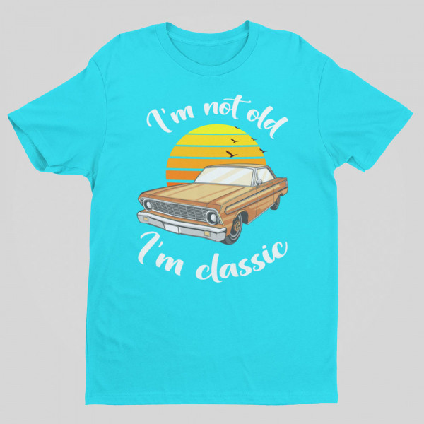 Tricou "I'm not old"