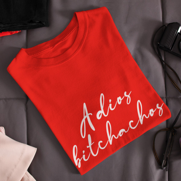 Tricouri pentru femei "Adios bitchachos"