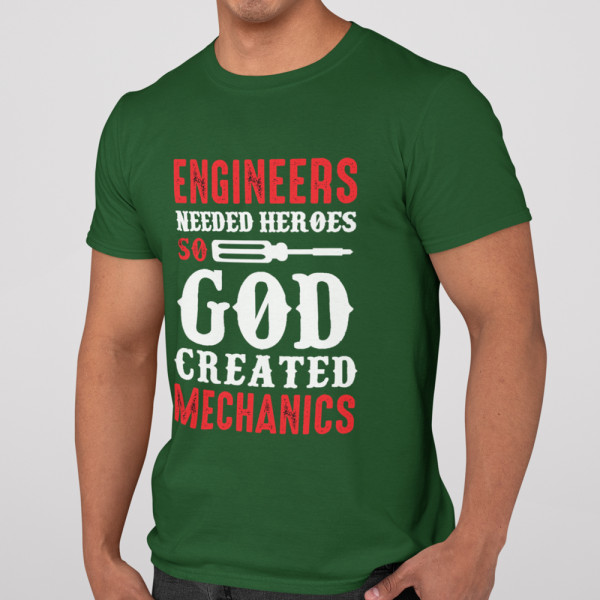 Tricou "God created mechanics"