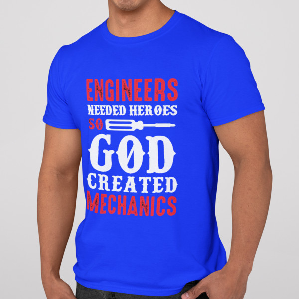Tricou "God created mechanics"