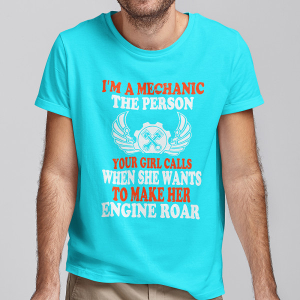 Tricou "I'm a mechanic"
