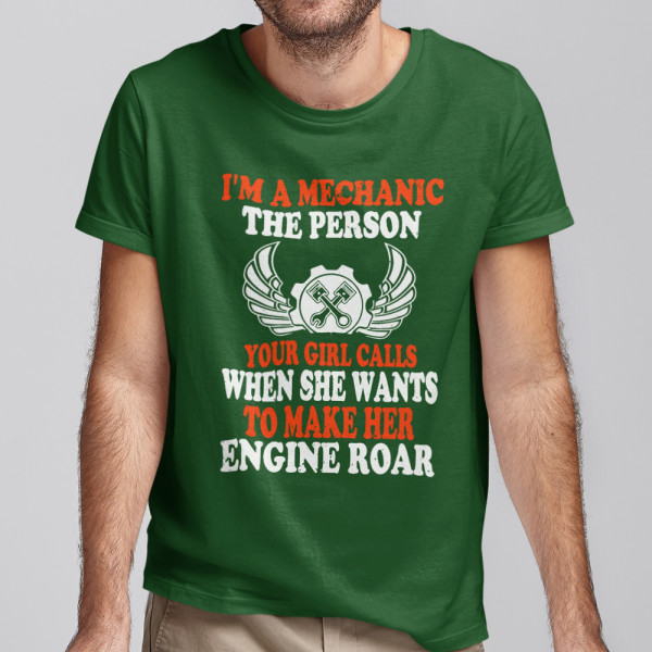 Tricou "I'm a mechanic"