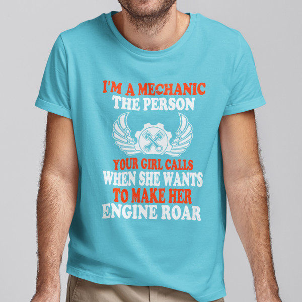 Tricou "I'm a mechanic"