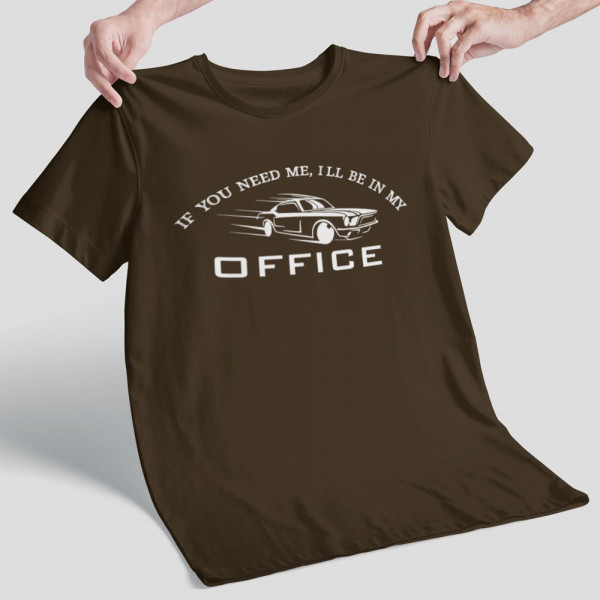 Tricou "I'll be in my office"