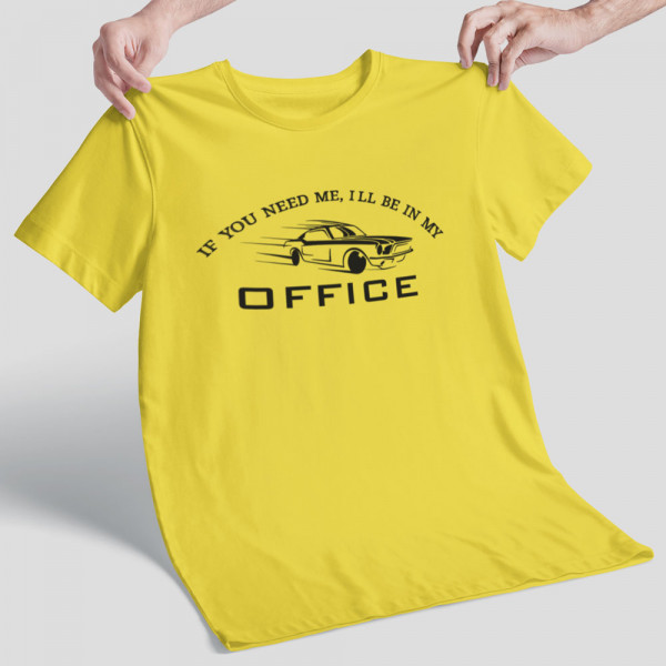 Tricou "I'll be in my office"