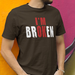 Tricou "I'm broken"