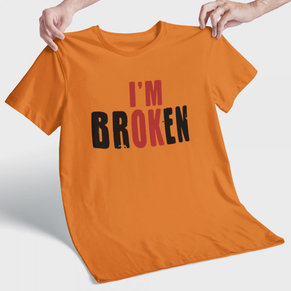 Tricou "I'm broken"
