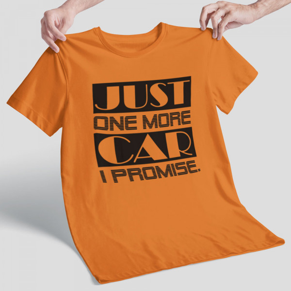 Tricou "Just one more car"