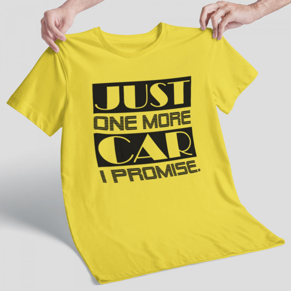 Tricou "Just one more car"