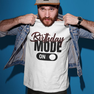 Tricou "Birthday mode"