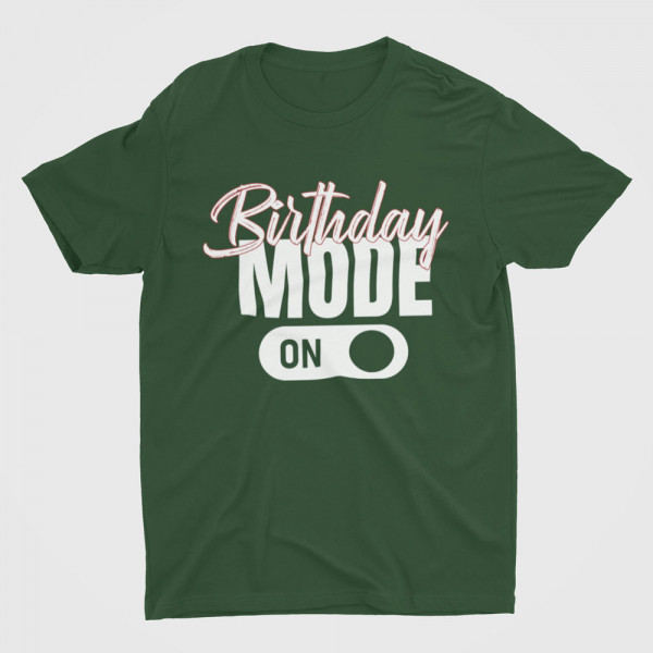 Tricou "Birthday mode"