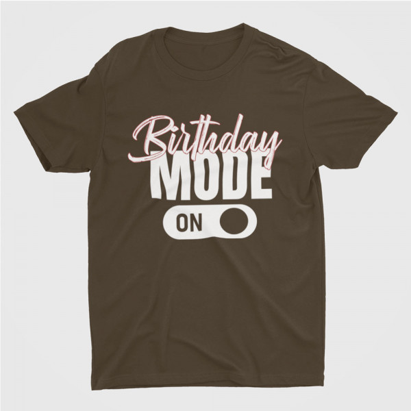 Tricou "Birthday mode"