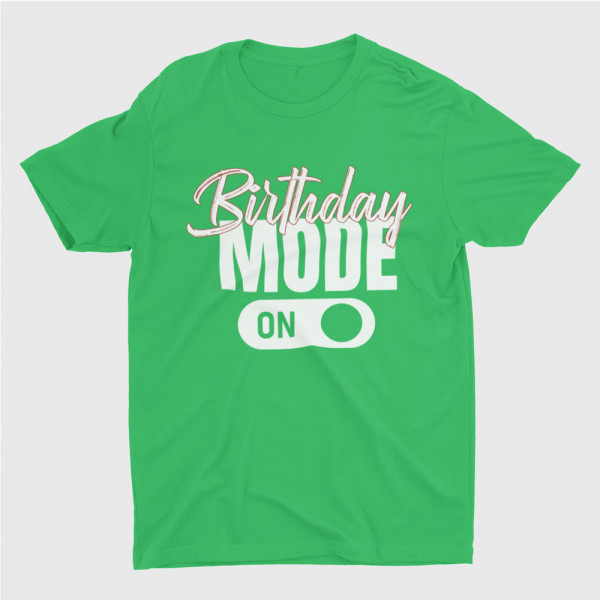 Tricou "Birthday mode"