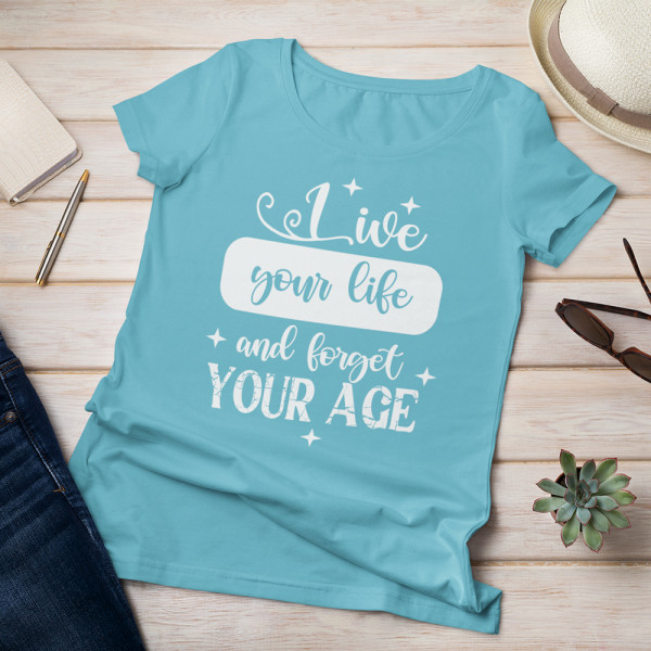 Tricou pentru femei "Forget your age"