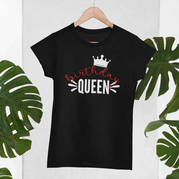 Tricou pentru femei "Birthday queen"