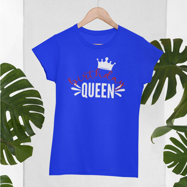 Tricou pentru femei "Birthday queen"