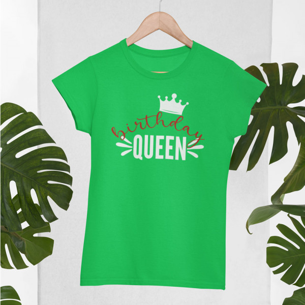 Tricou pentru femei "Birthday queen"