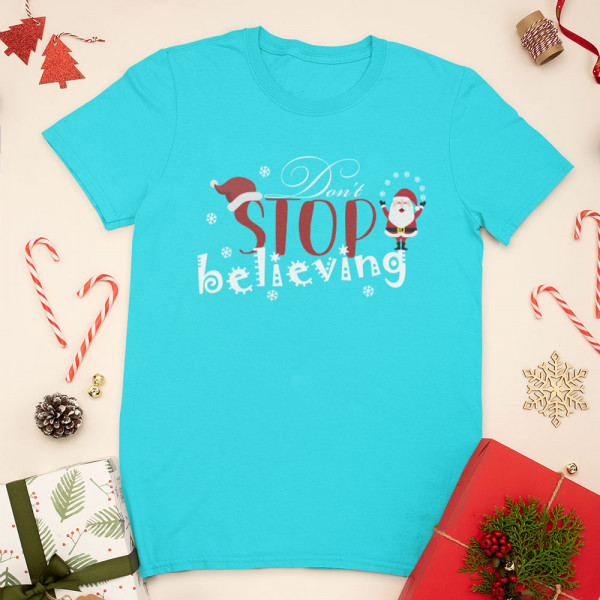 Tricou "Don't stop believing"