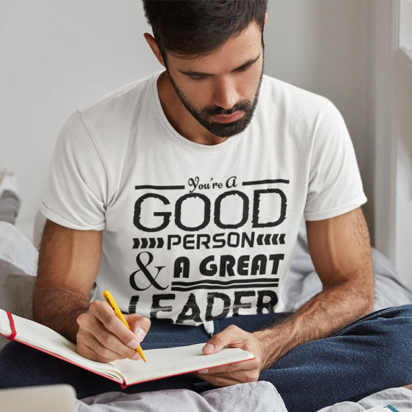 Tricouri "A Great Leader"