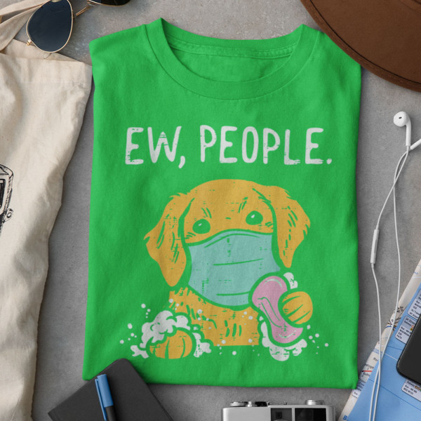 Tricou "Ew, People" Tricou "Ew, People"