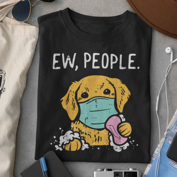 Tricou "Ew, People" Tricou "Ew, People"