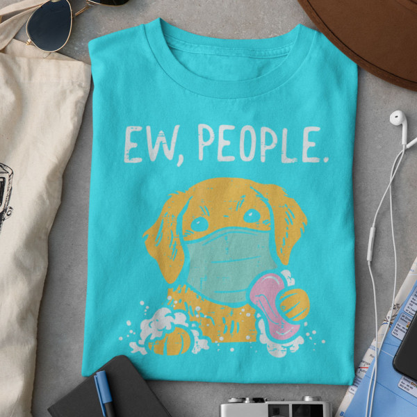 Tricou "Ew, People" Tricou "Ew, People"