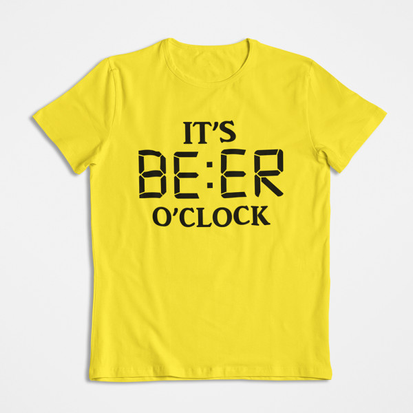 Tricouri "It's beer o'clock"